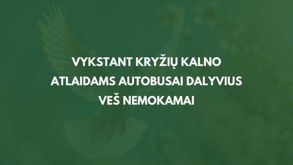 Vykstant Kryžių kalno atlaidams autobusai dalyvius veš nemokamai