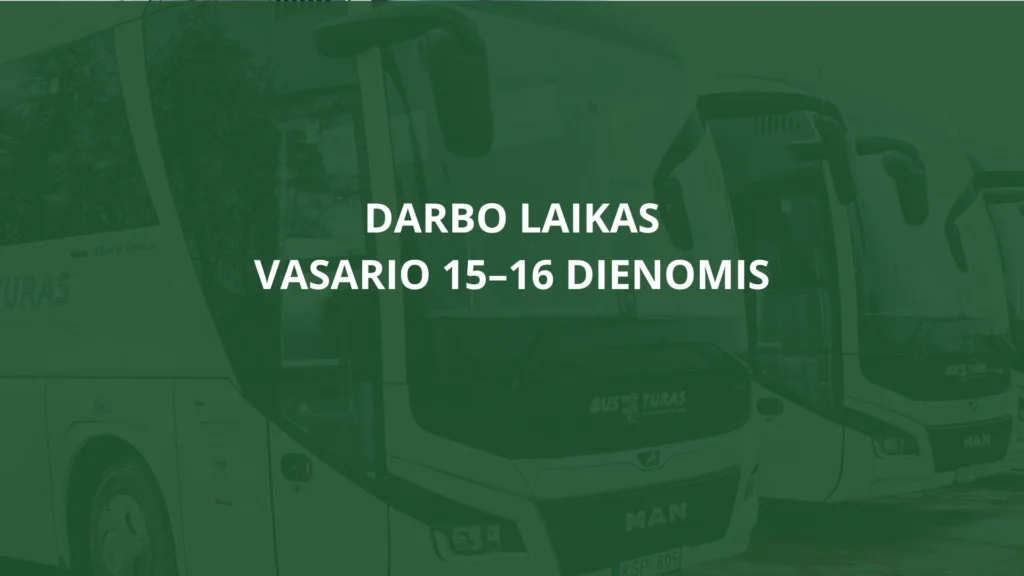 Darbo laikas vasario 15–16 dienomis