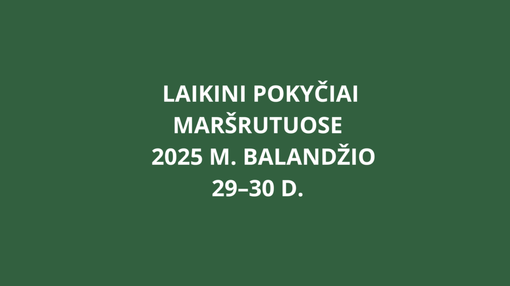 Nebus laikinai aptarnaujamos Muziejaus, M. K. Čiurlionio ir S. Daukanto stotelės
