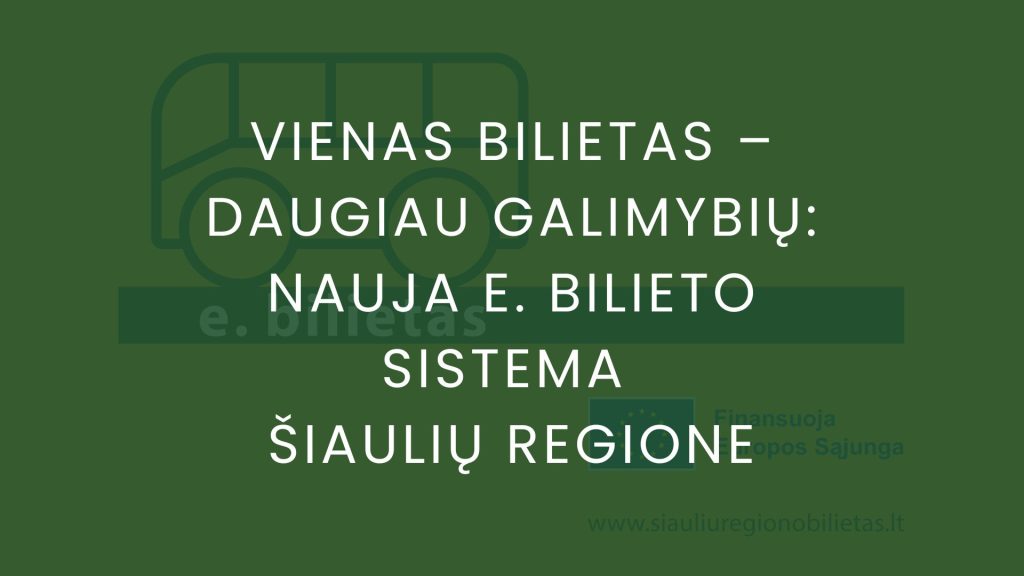 Diegiama nauja e. bilieto sistema Šiaulių regione